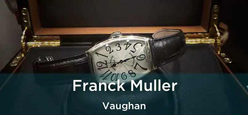  Franck Muller Vaughan