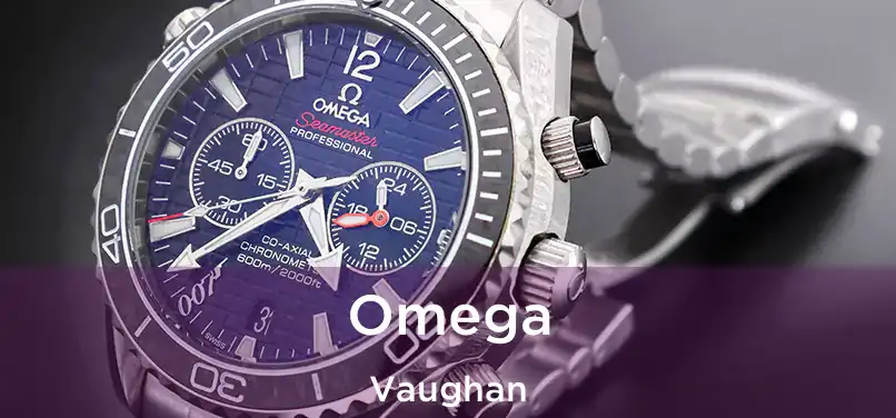  Omega Vaughan